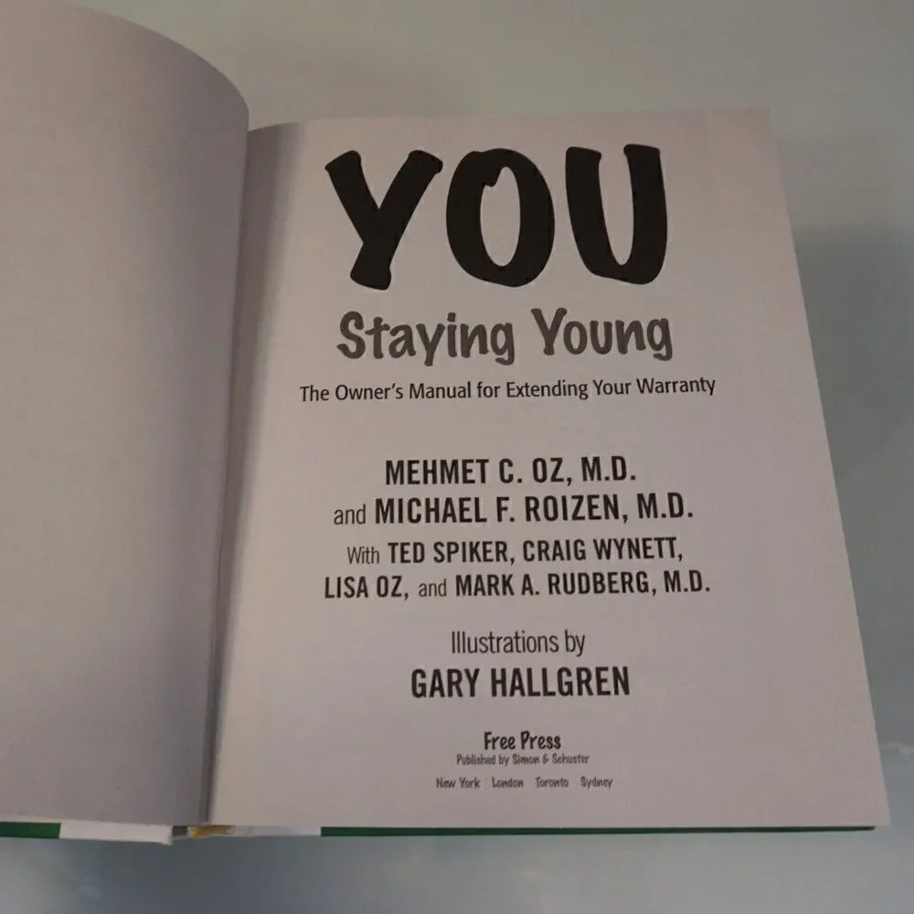 You Staying Young The Owner's Manual for Extending Your Warranty 2007 Hardcover